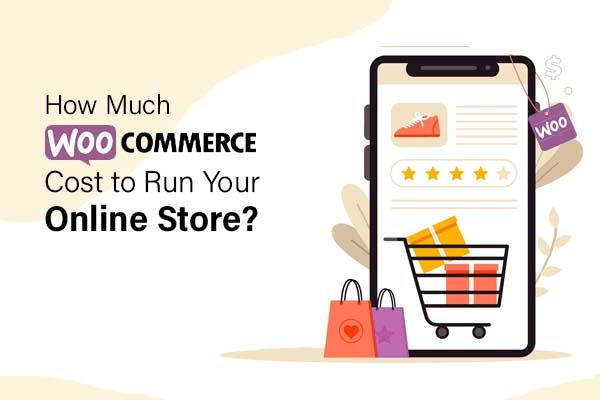 How Much WooCommerce Costs to Run Your Online Store?