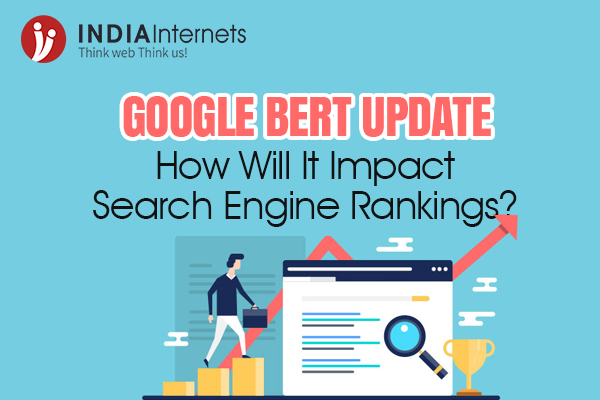 Google BERT Update: How Will It Impact Search Engine Rankings?